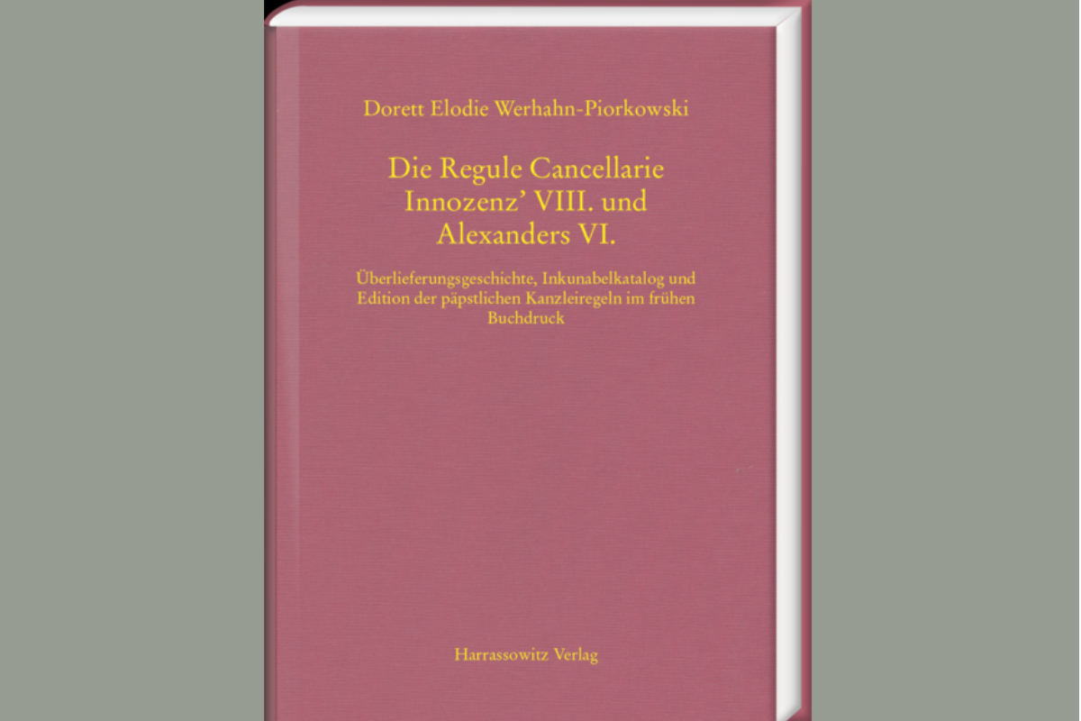 Dorett Elodie Werhahn-Piorkowski, Die Regule Cancellarie Innozenz’ VIII. und Alexanders VI.